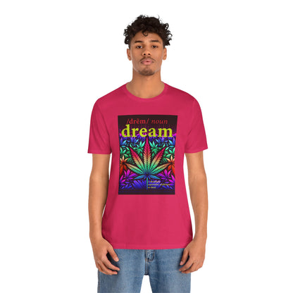 Dream Inspired Unisex Jersey Tee - Vibrant Cannabis Graphic T-Shirt