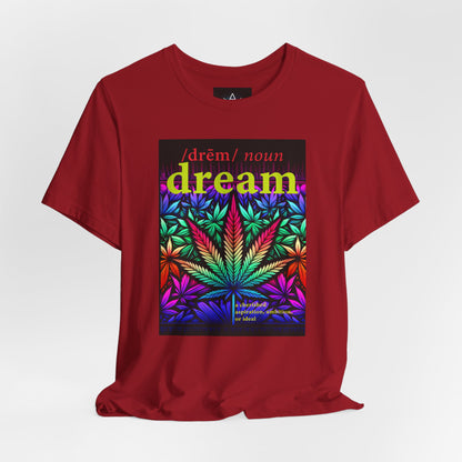 Dream Inspired Unisex Jersey Tee - Vibrant Cannabis Graphic T-Shirt