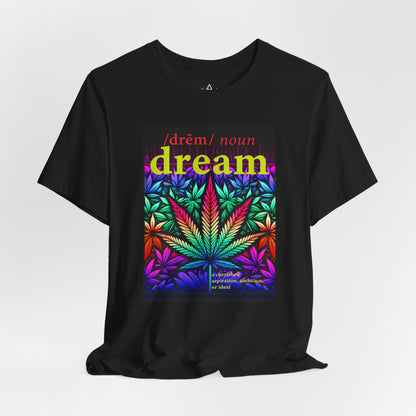 Dream Inspired Unisex Jersey Tee - Vibrant Cannabis Graphic T-Shirt
