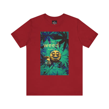 Funny Cannabis Graphic Tee - "See the Weed in Others"