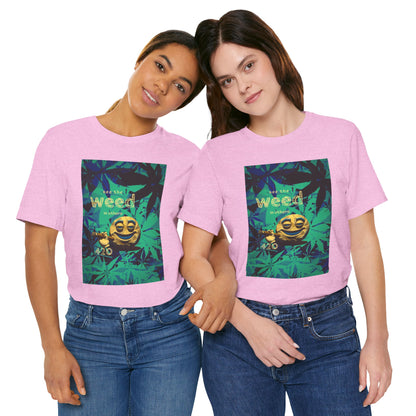 Funny Cannabis Graphic Tee - "See the Weed in Others"