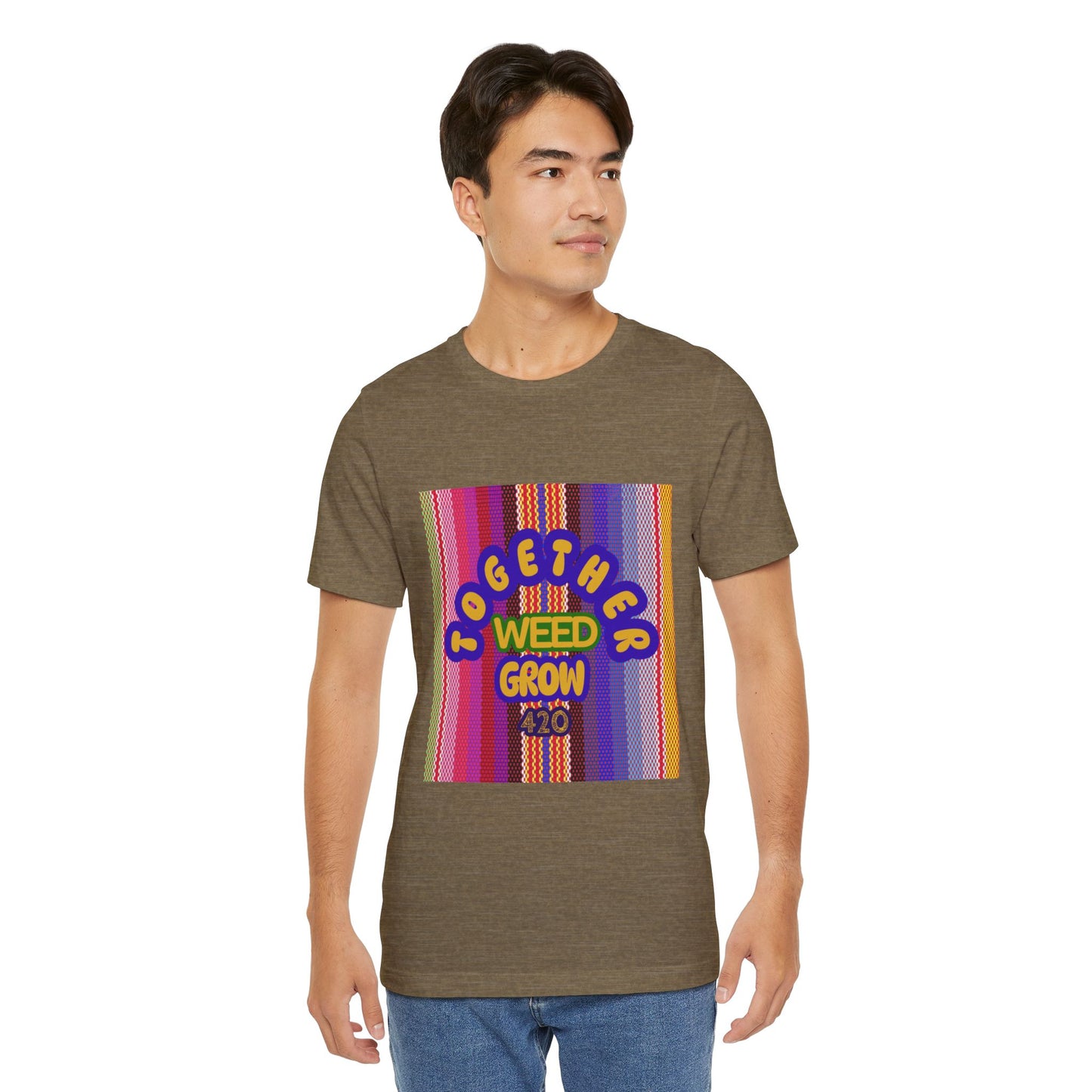 Together We Grow Weed Unisex Jersey T-Shirt - Vibrant Cannabis Culture Tee for 420 Enthusiasts