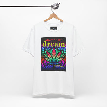 Dream Inspired Unisex Jersey Tee - Vibrant Cannabis Graphic T-Shirt