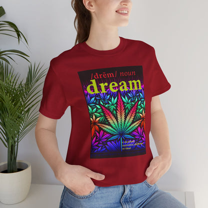 Dream Inspired Unisex Jersey Tee - Vibrant Cannabis Graphic T-Shirt