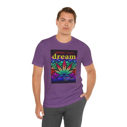Dream Inspired Unisex Jersey Tee - Vibrant Cannabis Graphic T-Shirt