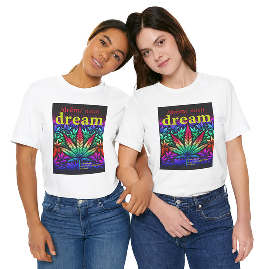 Dream Inspired Unisex Jersey Tee - Vibrant Cannabis Graphic T-Shirt