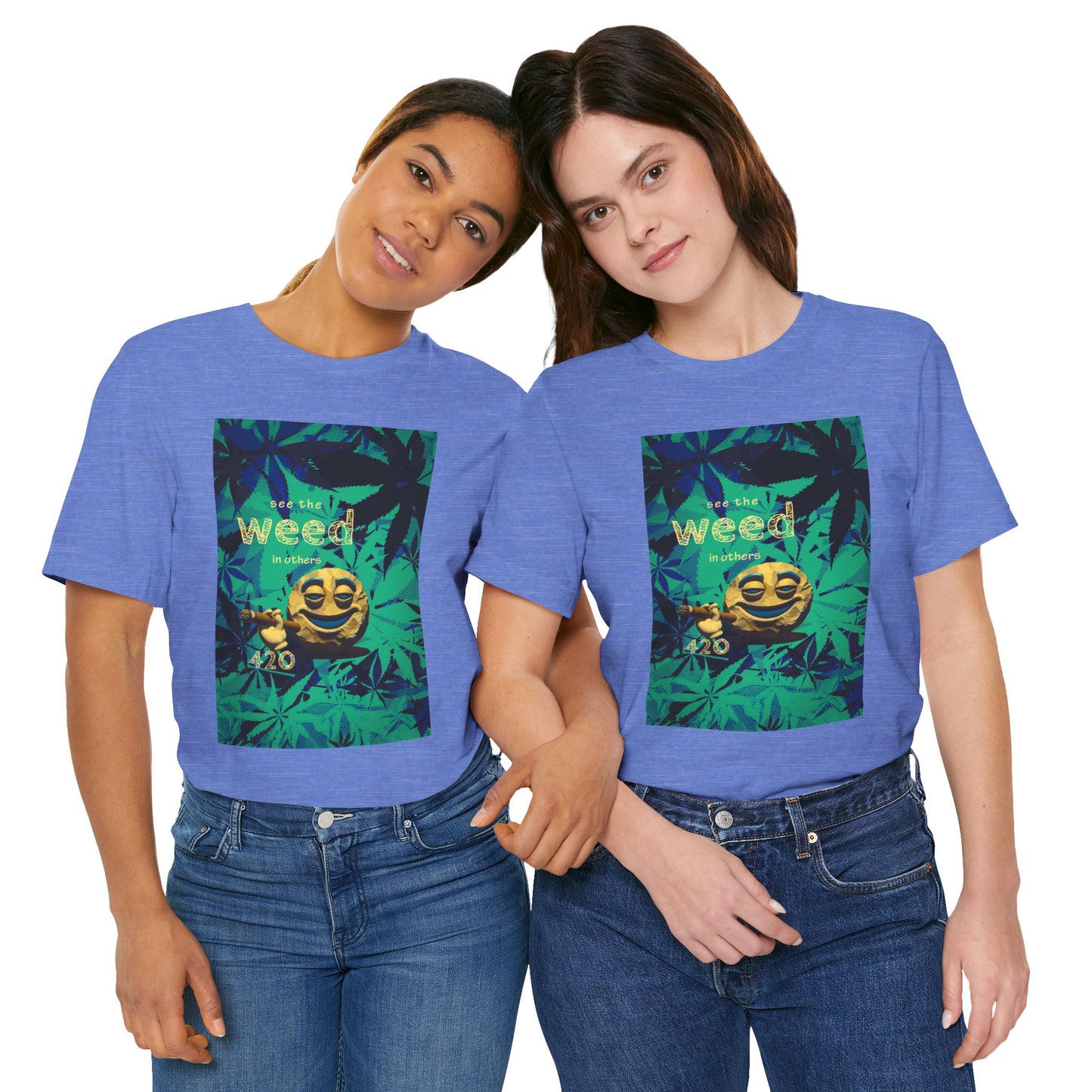 Funny Cannabis Graphic Tee - "See the Weed in Others"