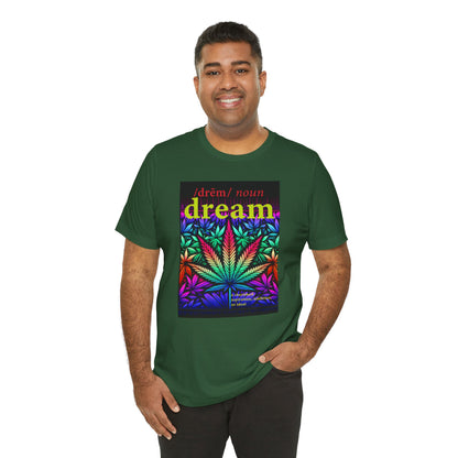 Dream Inspired Unisex Jersey Tee - Vibrant Cannabis Graphic T-Shirt