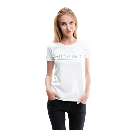 Healing Me Women’s Premium T-Shirt | Spreadshirt 813 - white
