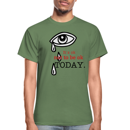Tomorrow is Not to Far Gildan Ultra Cotton Adult T-Shirt - military green