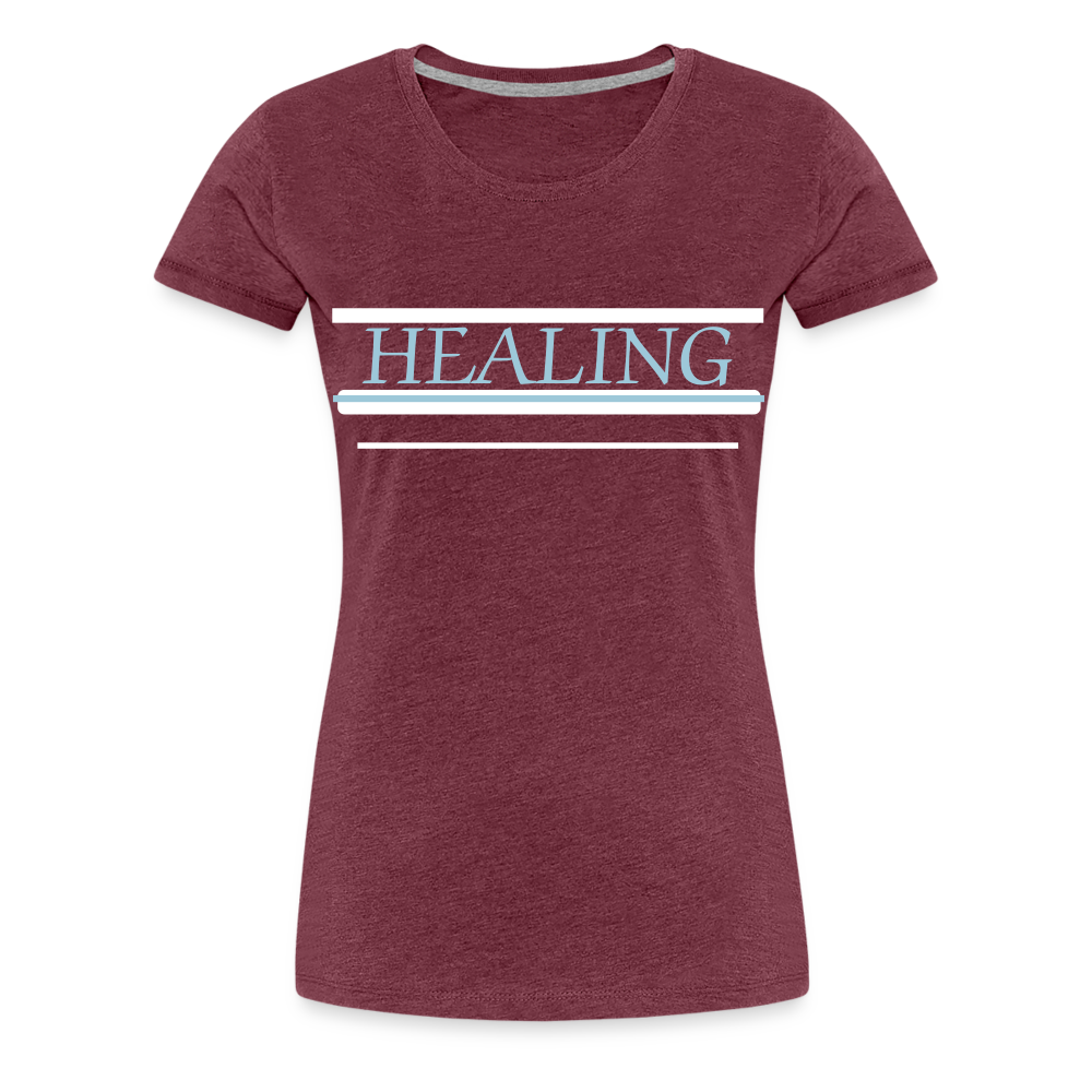 Healing Me Women’s Premium T-Shirt | Spreadshirt 813 - heather burgundy