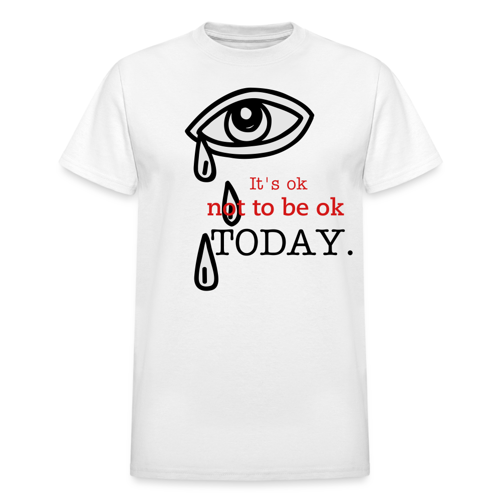 Tomorrow is Not to Far Gildan Ultra Cotton Adult T-Shirt - white