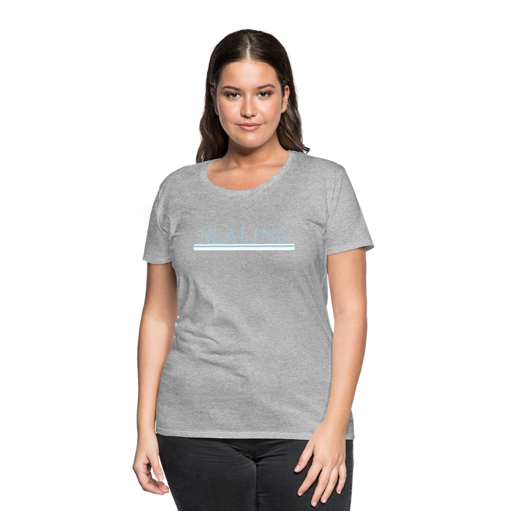 Healing Me Women’s Premium T-Shirt | Spreadshirt 813 - heather gray