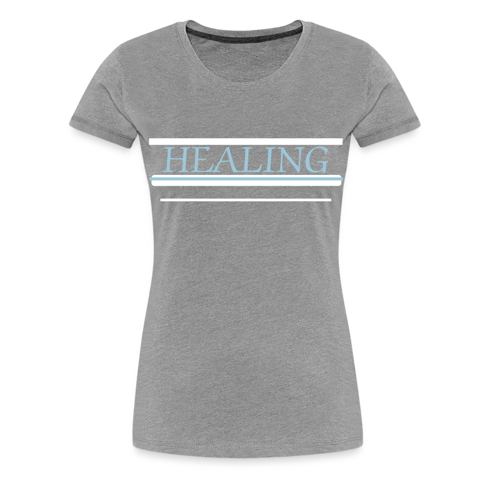 Healing Me Women’s Premium T-Shirt | Spreadshirt 813 - heather gray