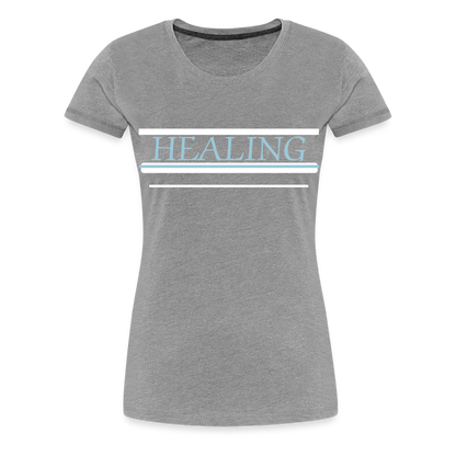 Healing Me Women’s Premium T-Shirt | Spreadshirt 813 - heather gray