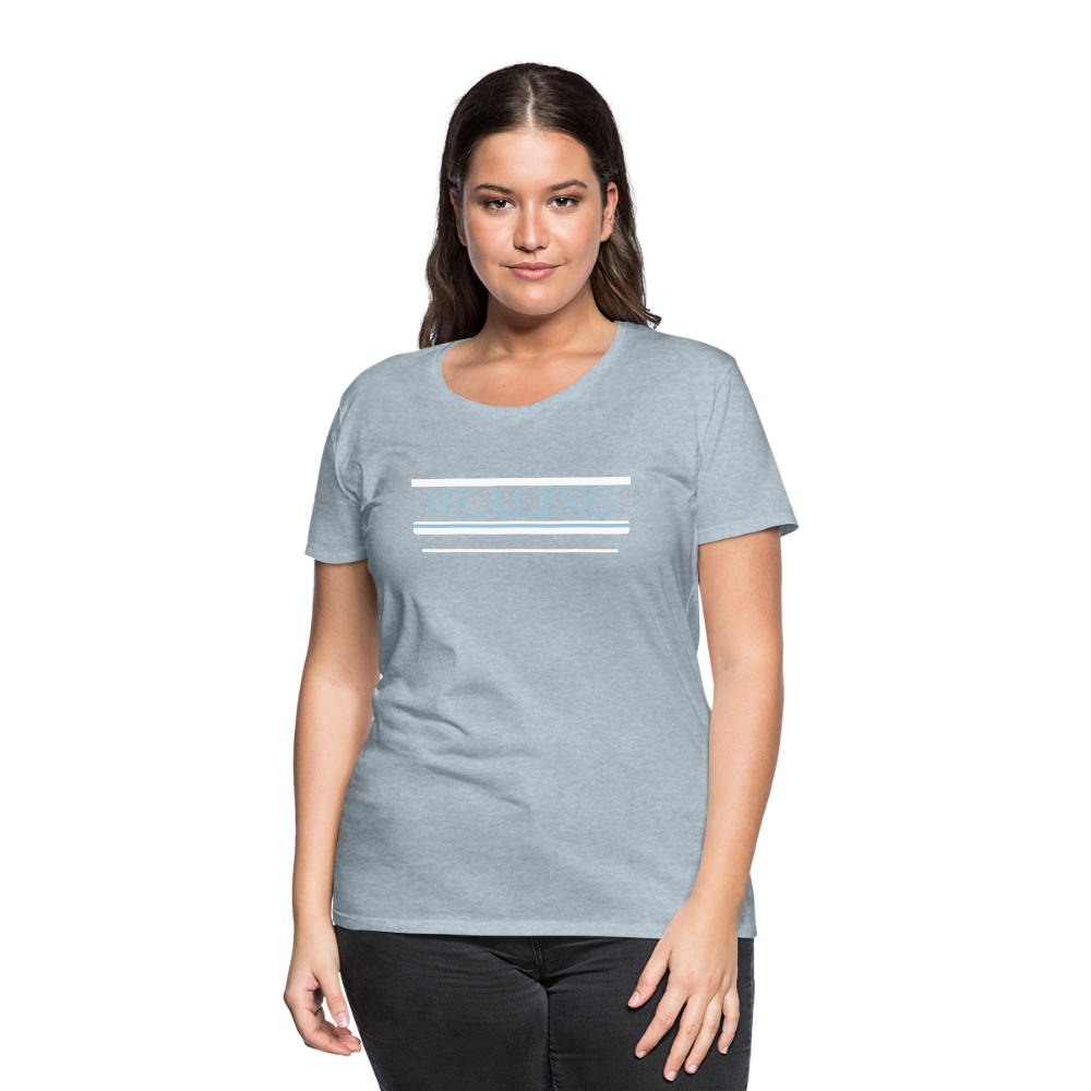 Healing Me Women’s Premium T-Shirt | Spreadshirt 813 - heather ice blue
