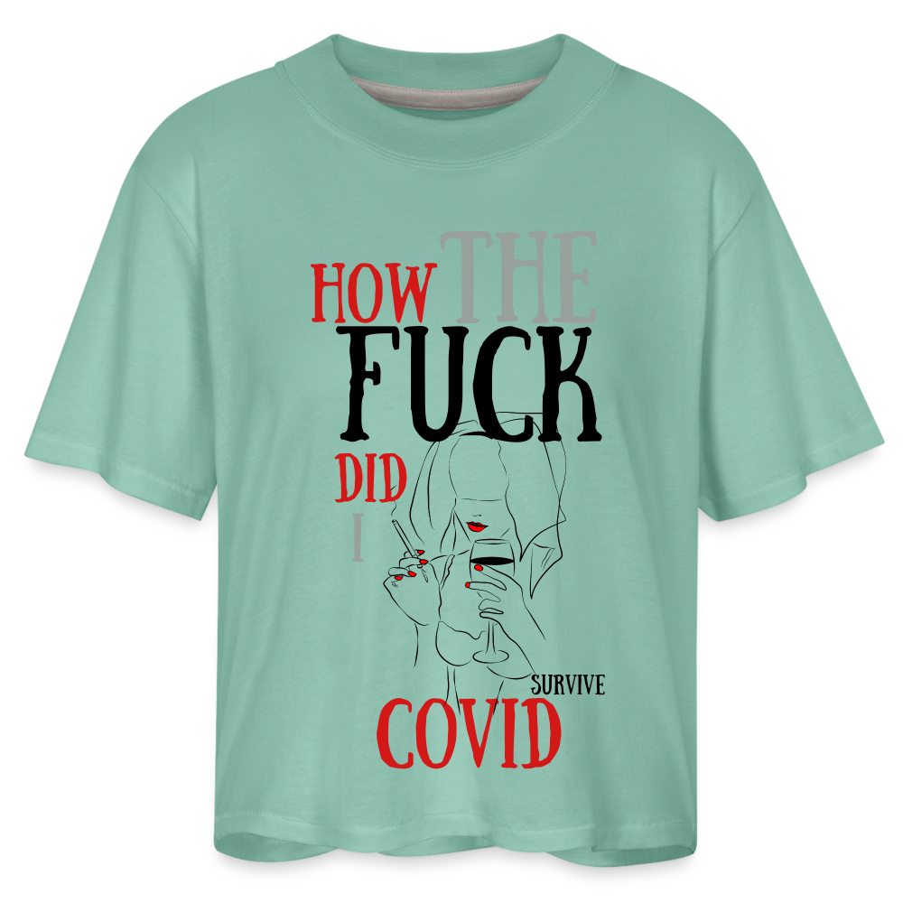 Oh Hail! Survivors of COVID-19 Women's Boxy Tee - saltwater
