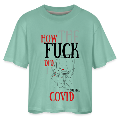 Oh Hail! Survivors of COVID-19 Women's Boxy Tee - saltwater