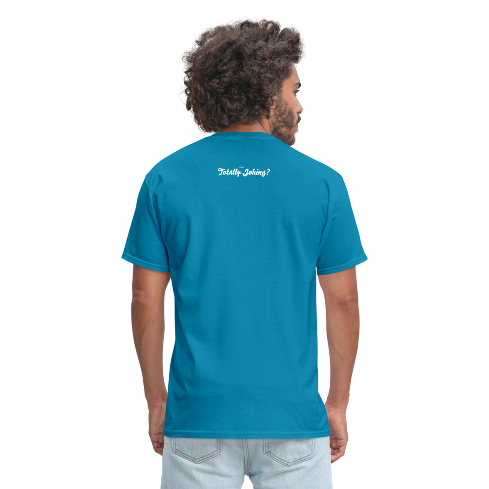 Hey. Its My Job Unisex Classic T-Shirt - turquoise
