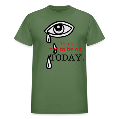 Tomorrow is Not to Far Gildan Ultra Cotton Adult T-Shirt - military green