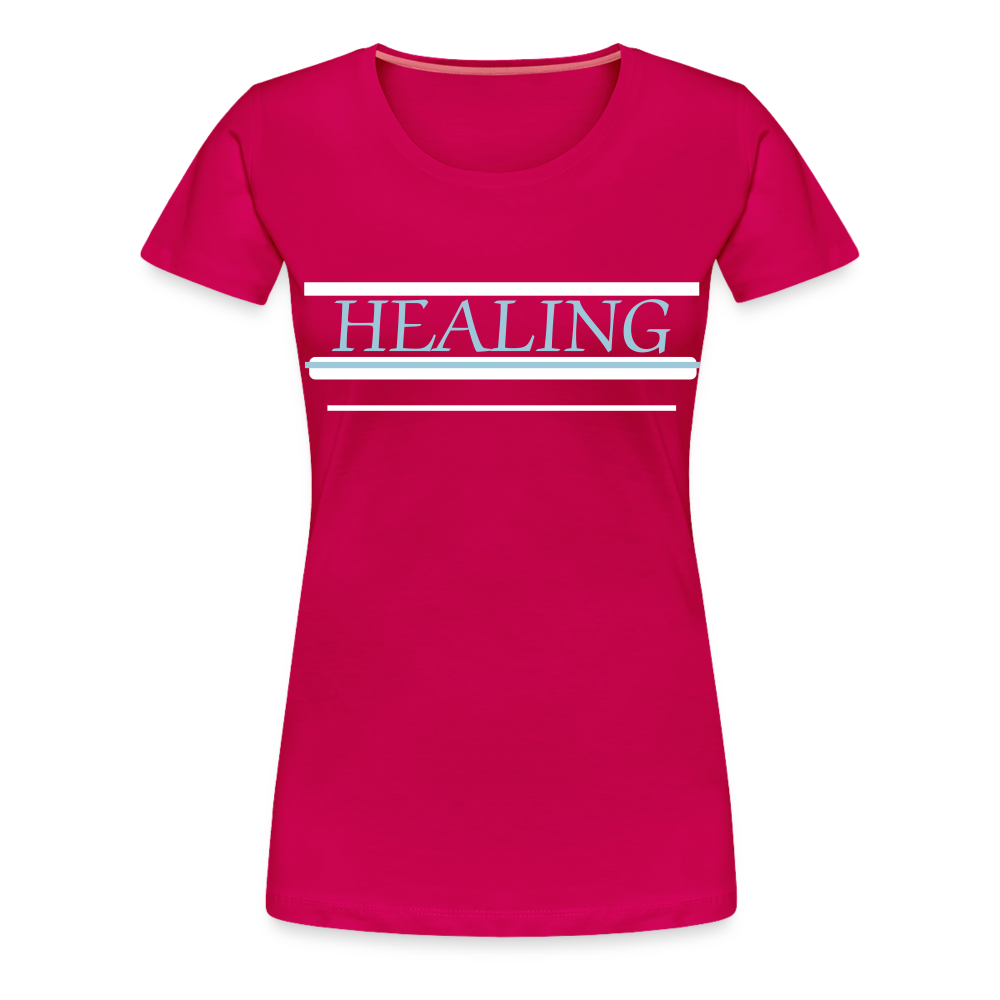 Healing Me Women’s Premium T-Shirt | Spreadshirt 813 - dark pink