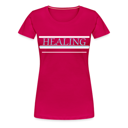Healing Me Women’s Premium T-Shirt | Spreadshirt 813 - dark pink