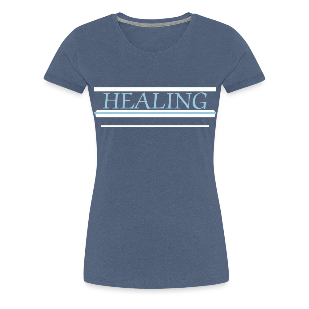 Healing Me Women’s Premium T-Shirt | Spreadshirt 813 - heather blue