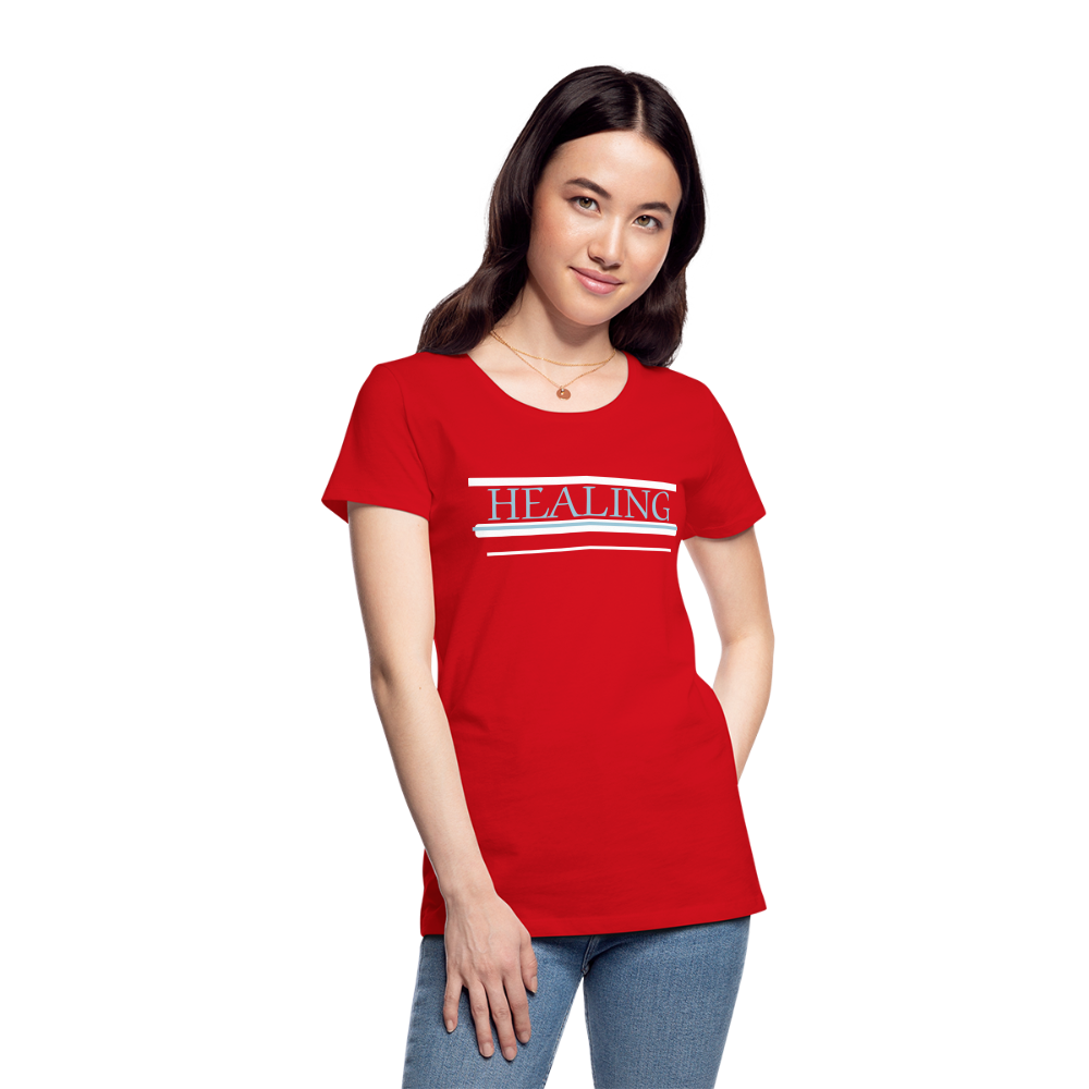 Healing Me Women’s Premium T-Shirt | Spreadshirt 813 - red