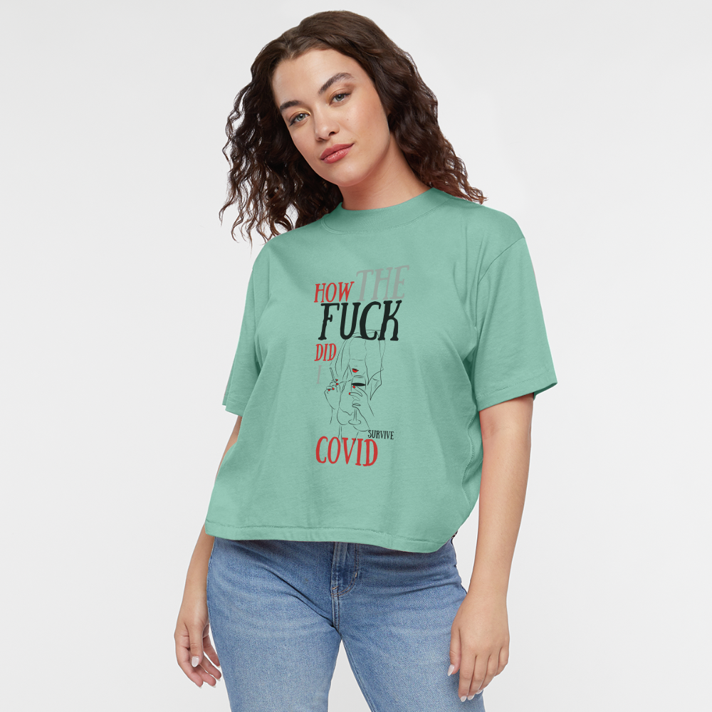 Oh Hail! Survivors of COVID-19 Women's Boxy Tee - saltwater