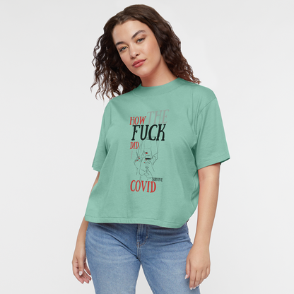 Oh Hail! Survivors of COVID-19 Women's Boxy Tee - saltwater