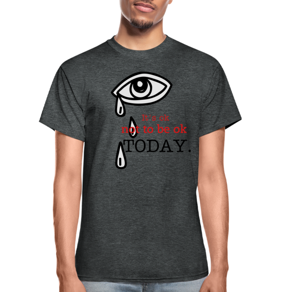 Tomorrow is Not to Far Gildan Ultra Cotton Adult T-Shirt - deep heather