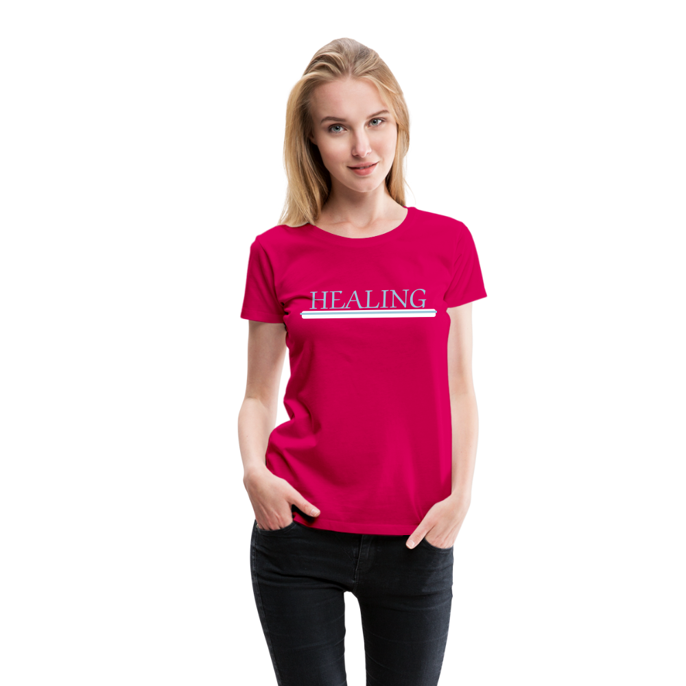 Healing Me Women’s Premium T-Shirt | Spreadshirt 813 - dark pink