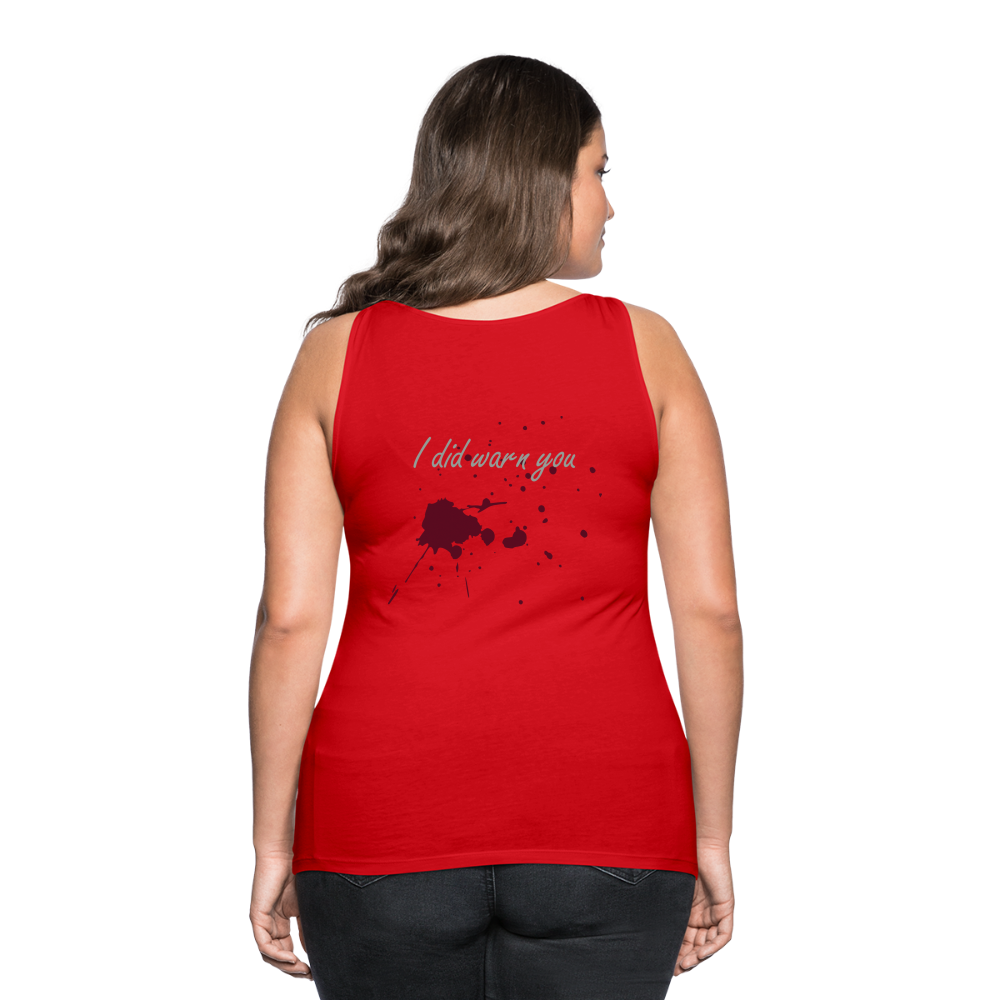 I Did Warn You Women’s Premium Tank Top - red