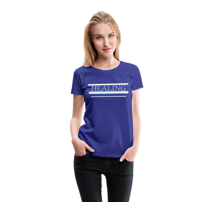 Healing Me Women’s Premium T-Shirt | Spreadshirt 813 - royal blue