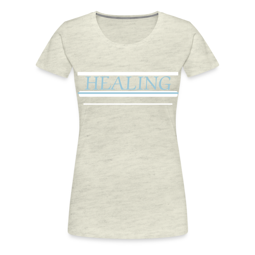 Healing Me Women’s Premium T-Shirt | Spreadshirt 813 - heather oatmeal