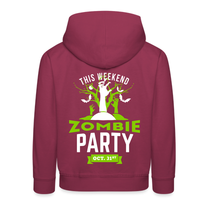 Party like a Zombie Kids‘ Premium Hoodie - burgundy