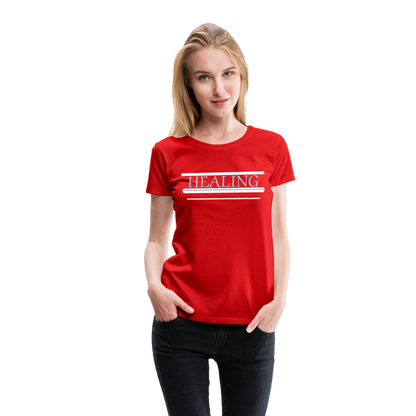 Healing Me Women’s Premium T-Shirt | Spreadshirt 813 - red