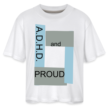 A.D.H.D. and Proud Women's Boxy Tee - white