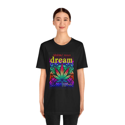 Dream Inspired Unisex Jersey Tee - Vibrant Cannabis Graphic T-Shirt