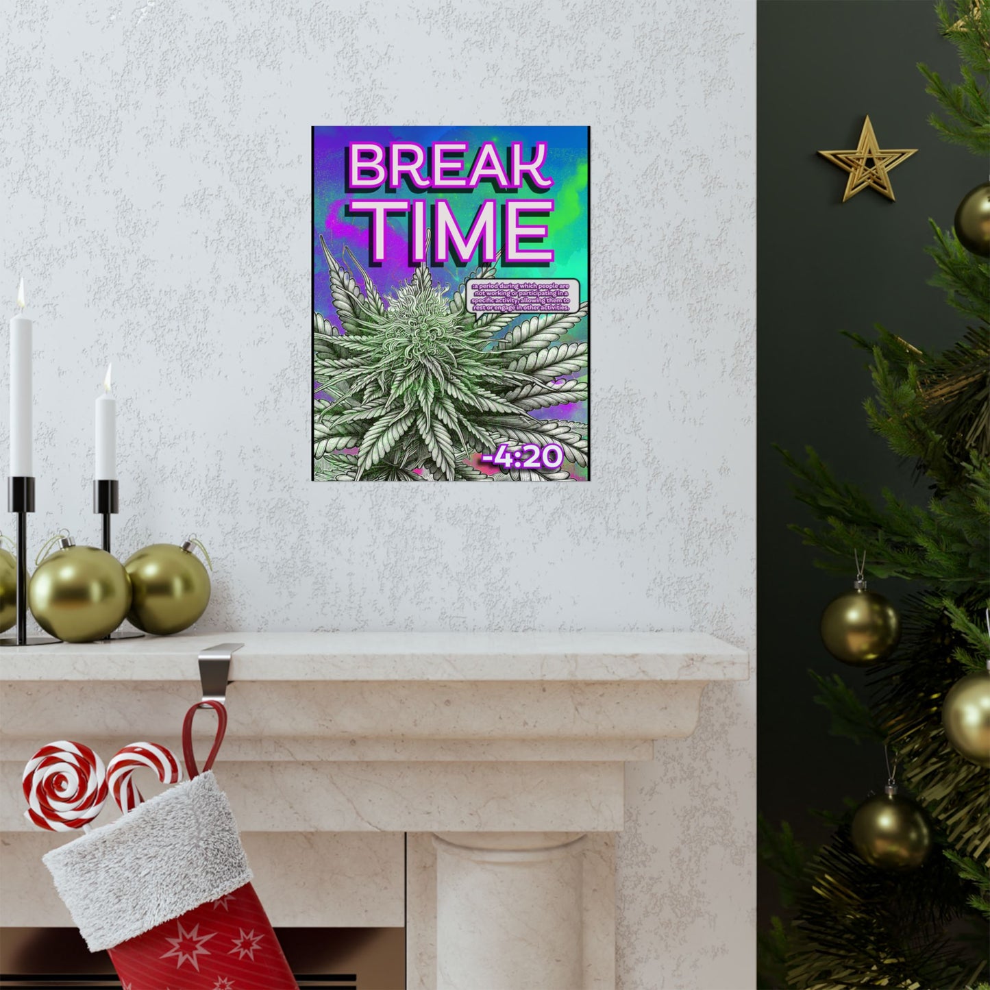 Break Time Matte Vertical Poster, 420 Decor, Cannabis Wall Art, Stoner Gift, Colorful Vibes, Home Decor, Lounge Art