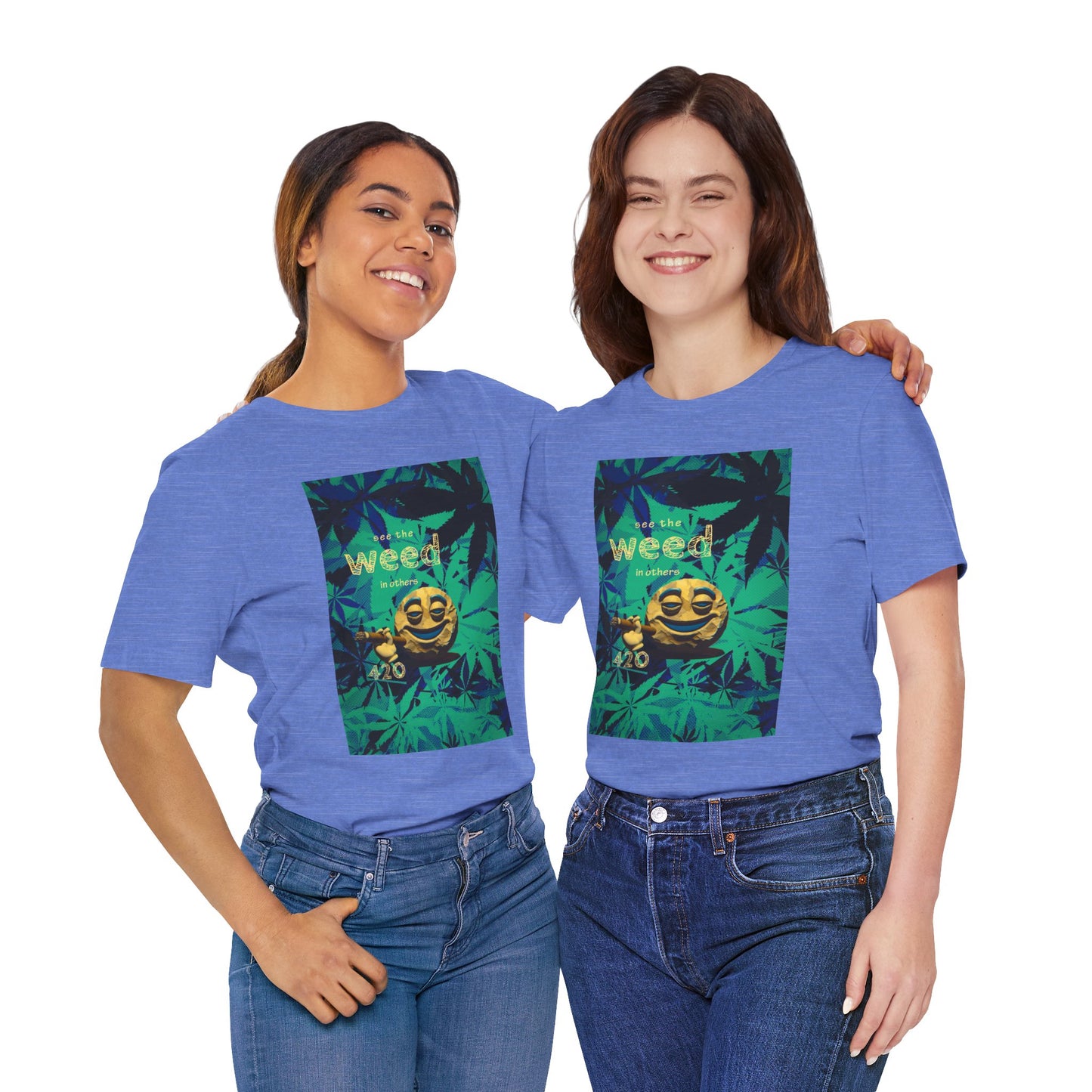 Funny Cannabis Graphic Tee - "See the Weed in Others"