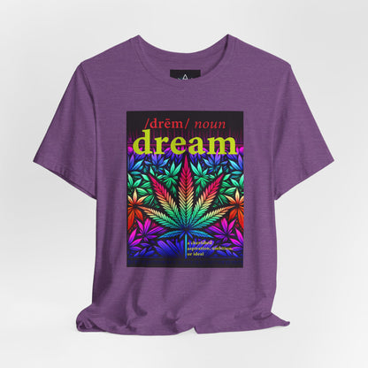 Dream Inspired Unisex Jersey Tee - Vibrant Cannabis Graphic T-Shirt