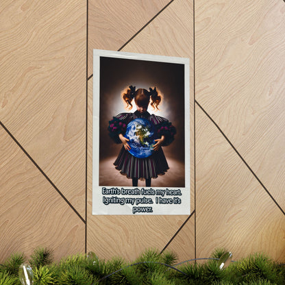 Inspirational Matte Vertical Poster - Earth’s Breath Fuels My Heart
