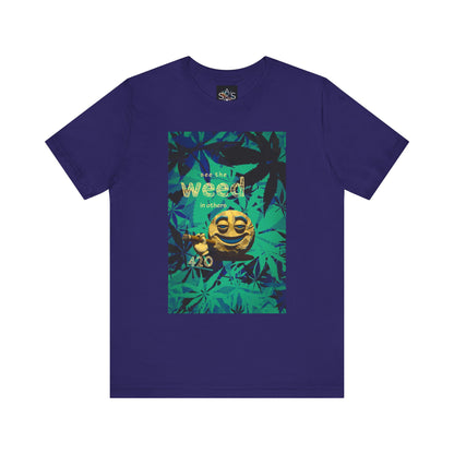 Funny Cannabis Graphic Tee - "See the Weed in Others"