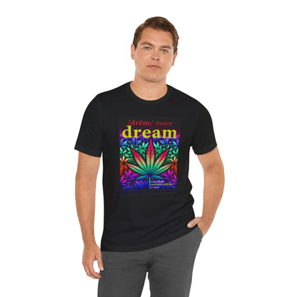 Dream Inspired Unisex Jersey Tee - Vibrant Cannabis Graphic T-Shirt