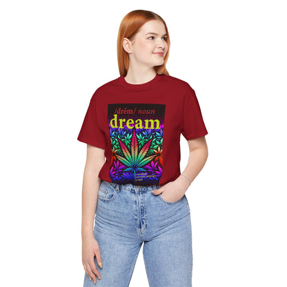 Dream Inspired Unisex Jersey Tee - Vibrant Cannabis Graphic T-Shirt