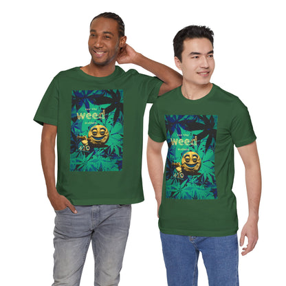 Funny Cannabis Graphic Tee - "See the Weed in Others"