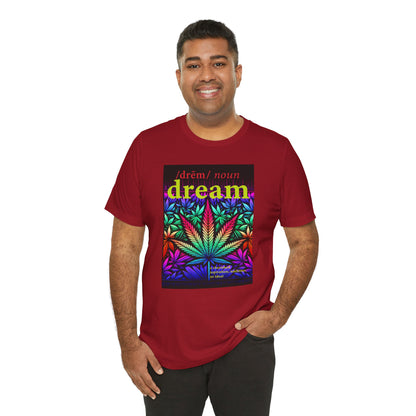 Dream Inspired Unisex Jersey Tee - Vibrant Cannabis Graphic T-Shirt